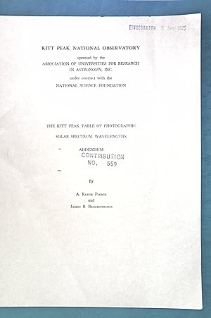 Image du vendeur pour The Kitt Peak Table of Photographic Solar Spectrum Wavelengths; Kitt Peak National Observatory; mis en vente par books4less (Versandantiquariat Petra Gros GmbH & Co. KG)