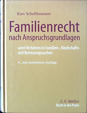 Bild des Verkufers fr Familienrecht nach Anspruchsgrundlagen : samt Verfahren in Familien-, Kindschafts- und Betreuungssachen. Recht in der Praxis zum Verkauf von books4less (Versandantiquariat Petra Gros GmbH & Co. KG)