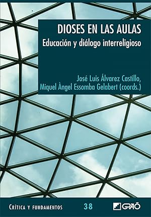 Immagine del venditore per Dioses en las aulas. educacion y dialogo interreligioso. venduto da Imosver