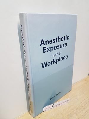 Bild des Verkufers fr Anesthetic Exposure in the Workplace zum Verkauf von Roland Antiquariat UG haftungsbeschrnkt
