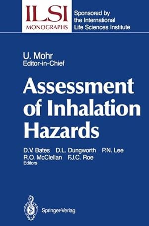 Seller image for Assessment of Inhalation Hazards: Integration and Extrapolation Using Diverse Data (ILSI Monographs) Integration and Extrapolation Using Diverse Data for sale by Roland Antiquariat UG haftungsbeschrnkt