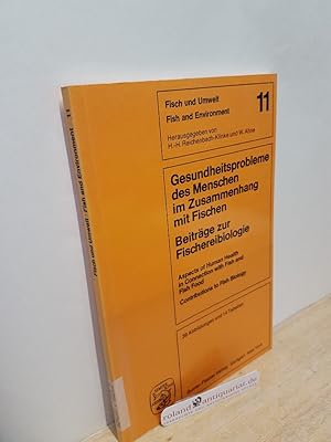 Imagen del vendedor de Gesundheitsprobleme des Menschen im Zusammenhang mit Fischen : Beitr. zur Fischereibiologie = Aspects of human health in connection with fish and fish food / Fisch und Umwelt ; H. 11 Schriftenreihe fr Fischpathologie und Fischkologie / Beitrge zur Fischereibiologie a la venta por Roland Antiquariat UG haftungsbeschrnkt