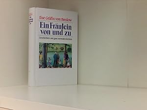 Imagen del vendedor de Ein Frulein von und zu, Geschichten aus ganz normalen Kreisen, a la venta por Book Broker