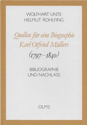 Bild des Verkufers fr Quellen fr eine Biographie Karl Otfried Mllers (1797-1840). Bibliographie und Nachla. zum Verkauf von Buch von den Driesch