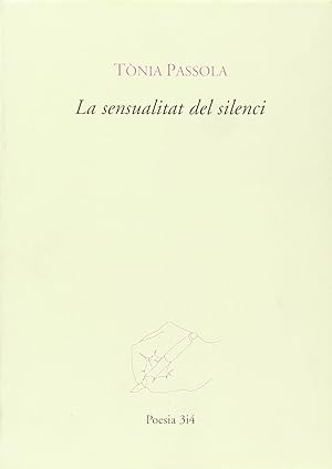 Seller image for La sensualitat del silenci for sale by Imosver