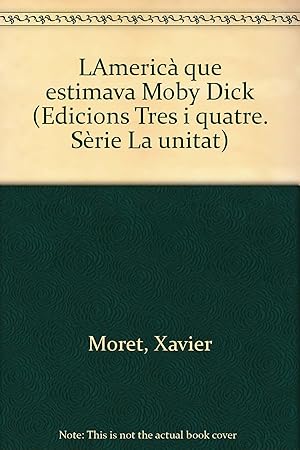 Seller image for L'americ que estimava Moby Dick for sale by Imosver