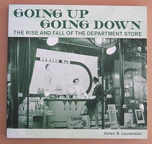 Image du vendeur pour Going Up Going Down The Rise and Fall of the Department Store mis en vente par Mainly Fiction