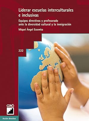 Immagine del venditore per Liderar escuelas interculturales e inclusivas Equipos directivos y profesorado ante la diversidad cultural y la inmigracin venduto da Imosver