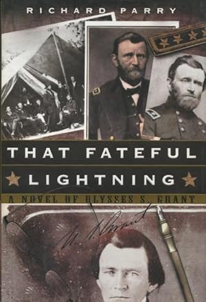 Seller image for That Fateful Lightning: A Novel of Ulysses S. Grant for sale by Kenneth A. Himber