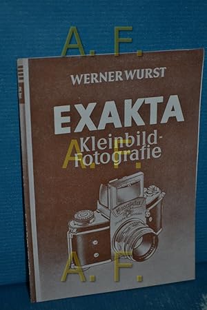 Seller image for Werner Wurst Exakta Kleinbild-Fotografie (Werbeprospekt) for sale by Antiquarische Fundgrube e.U.
