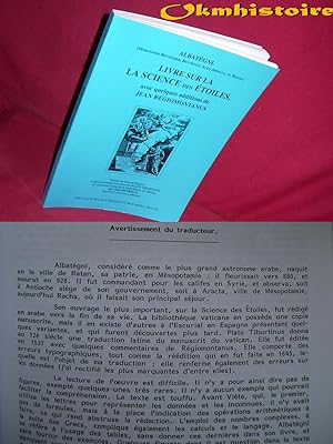 LIVRE SUR LA SCIENCE DES ETOILES, [ avec quelques additions de Jean REGIOMONTANUS. Traduit du lat...