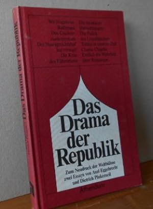 Seller image for Das Drama der Republik : Zum Neudruck der Weltbhne. 2 Essays von Axel Eggebrecht und Dietrich Pinkerneil. for sale by Versandantiquariat Gebraucht und Selten
