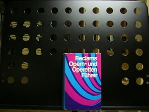 Reclams Opern- und Operetten Führer