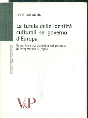 Bild des Verkufers fr La tutela delle identita' culturali nel governo d'Europa zum Verkauf von Librodifaccia