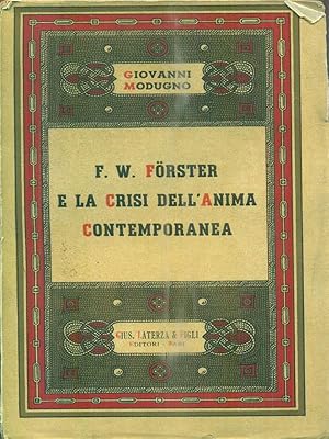 Bild des Verkufers fr F.W.Forster e la crisi dell'anima contemporanea zum Verkauf von Librodifaccia