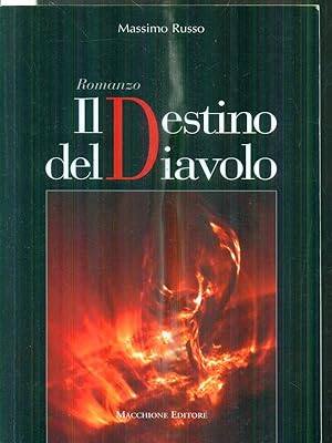 Bild des Verkufers fr Il destino del diavolo zum Verkauf von Librodifaccia