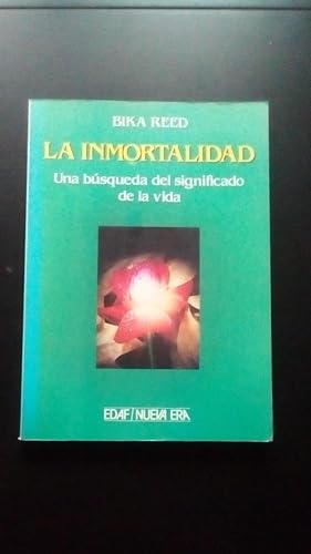 Bild des Verkufers fr INMORTALIDAD, LA - UNA BUSQUEDA DEL SIGNIFICADO DE LA VIDA zum Verkauf von Libreria Bibliomania