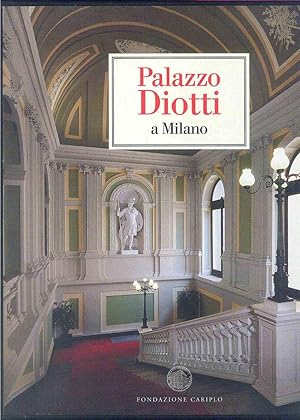 Bild des Verkufers fr Palazzo Diotti a Milano 2vv zum Verkauf von Miliardi di Parole