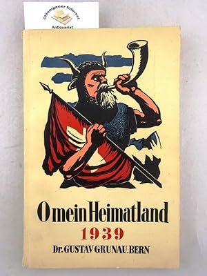 Imagen del vendedor de O mein Heimatland. Chronik fr Schweizerische Kunst und Literatur. 1939. a la venta por Chiemgauer Internet Antiquariat GbR