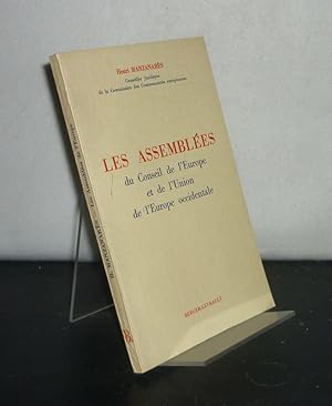 Seller image for Les assembles du Conseil de l'Europe et de l'Union de l'Europe occidentale. [Par Henri Manzanres]. for sale by Antiquariat Kretzer