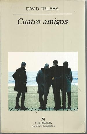 Imagen del vendedor de CUATRO AMIGOS (colecc Narrativas hispnicas) a la venta por CALLE 59  Libros