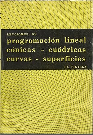 LECCIONES DE PROGRAMACION LINEAL CONICAS CUADRICAS CURVAS SUPERFICIES