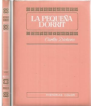 LA PEQUEÑA DORRIT Colecc Historias color-Serie Mujercitas - 1ªEDICION -Ilustrado con viñetas b/n ...