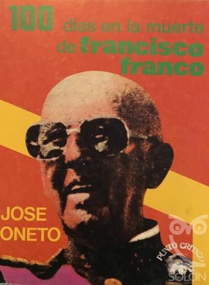 Imagen del vendedor de 100 das en la muerte de Francisco Franco a la venta por LIBRERA SOLN