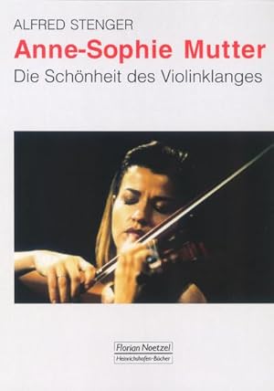 Bild des Verkufers fr Anne-Sophie Mutter : Die Schnheit des Violinklanges zum Verkauf von AHA-BUCH GmbH