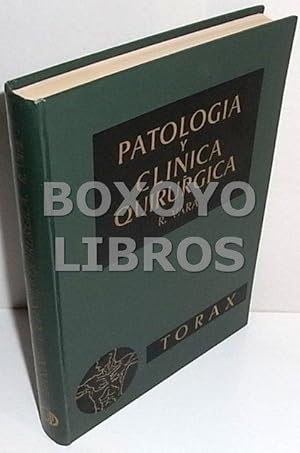 Patología y clínica quirúrgica. Prólogo del Profesor R. Vara López