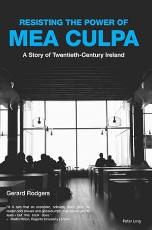 Seller image for Resisting the Power of Mea Culpa : A Story of Twentieth-Century Ireland for sale by AHA-BUCH GmbH