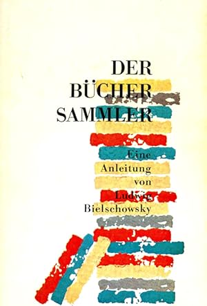 Der Büchersammler. Eine Anleitung.