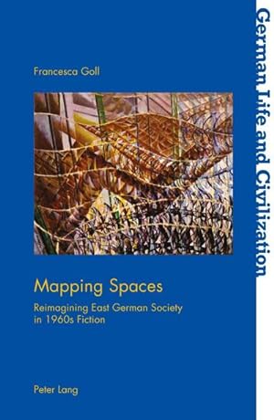 Bild des Verkufers fr Mapping Spaces : Reimagining East German Society in 1960s Fiction zum Verkauf von AHA-BUCH GmbH