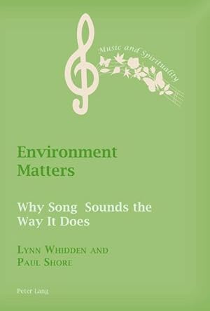 Imagen del vendedor de Environment Matters : Why Song Sounds the Way It Does a la venta por AHA-BUCH GmbH