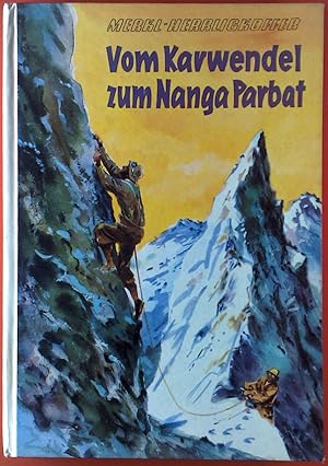 Seller image for Vom Karwendel zum Nanga Parbat. Eines groen Bergsteigers schicksalhafter Kampf for sale by biblion2