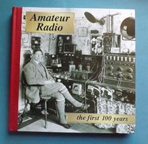 Seller image for Amateur Radio - the First 100 Years: A Pictorial History for sale by ACCESSbooks