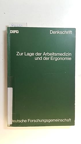 Denkschrift zur Lage der Arbeitsmedizin und der Ergonomie in der Bundesrepublik Deutschland