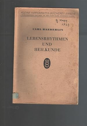 Seller image for Lebensrhytmen und Heilkunde Entwurf einer Biozentrischen rztlichen Betrachtung for sale by Windau Antiquariat