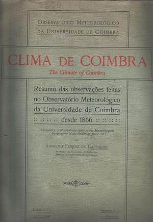 Clima de Coimbra The Climate of Coimbra resumo das observaçõe feitas no Observatório Meteorológig...