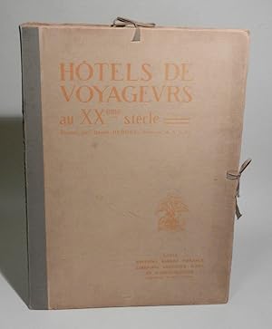 Hotels de Voyageurs au XXeme siecle. [2e série] Étudiés par Daniel Dubost, architecte. Avec 60 pl...