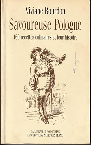 Seller image for Savoureuse Pologne. 160 recettes culinaires et leur histoire for sale by L'ivre d'Histoires