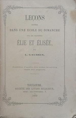 Seller image for Leons donnes dans une Ecole du Dimanche sur les prophtes lie et lise for sale by Bouquinerie L'Ivre Livre