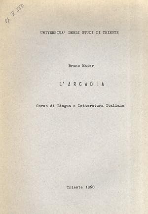 Bild des Verkufers fr L'Arcadia. Corso di lingua e letteratura italiana. zum Verkauf von Libreria Oreste Gozzini snc