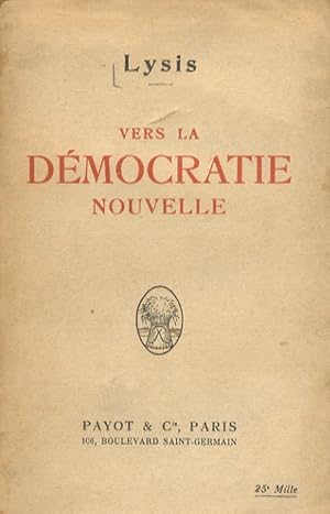 Seller image for Vers la dmocratie nouvelle. for sale by Libreria Oreste Gozzini snc