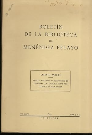 Immagine del venditore per Nuevas adiciones al diccionario de Corominas con apendice sobre neologismos en Juan Ramon. [In:] Boltin de la Biblioteca de Menndez Pelayo. Ano XXXVIII, num. 3/4. 1962. venduto da Libreria Oreste Gozzini snc