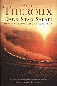 Seller image for Dark Star Safari: Overland from Cairo to Cape Town for sale by Alpha 2 Omega Books BA
