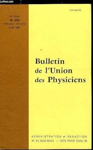 Image du vendeur pour Bulletin de l'union des physiciens n 695 - Auto-entretien des oscillations par A. Fruhling, Un essai de simulation sur micro-ordinateur par P. Mallus, Enseigner les sciences physiques ou faire de l'informatique par G. Boeckel, Une application mis en vente par Le-Livre