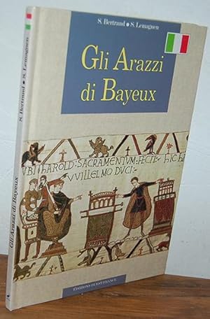 Imagen del vendedor de GLI ARAZZI DI BAYEUX a la venta por EL RINCN ESCRITO