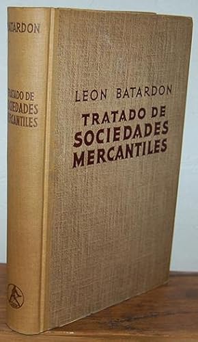 Seller image for TRATADO DE SOCIEDADES MERCANTILES. Desde el punto de vista contable, jurdico y fiscal for sale by EL RINCN ESCRITO