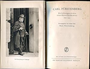 Bild des Verkufers fr Carl Frstenberg, die Lebensgeschichte eines deutschen Bankierts, 1870 - 1914 - mit 16 Tafeln und 3 Faksimilebeilagen zum Verkauf von Bcher & Meehr
